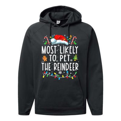 Most Likely To Pet The Reindeer Funny Christmas Pajamas Performance Fleece Hoodie