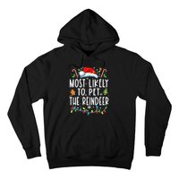 Most Likely To Pet The Reindeer Funny Christmas Pajamas Hoodie