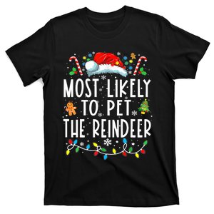 Most Likely To Pet The Reindeer Funny Christmas Pajamas T-Shirt