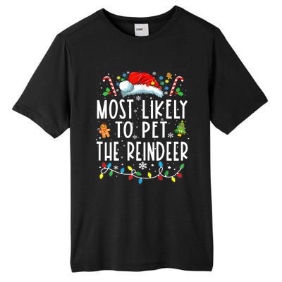 Most Likely To Pet The Reindeer Funny Christmas Pajamas Tall Fusion ChromaSoft Performance T-Shirt