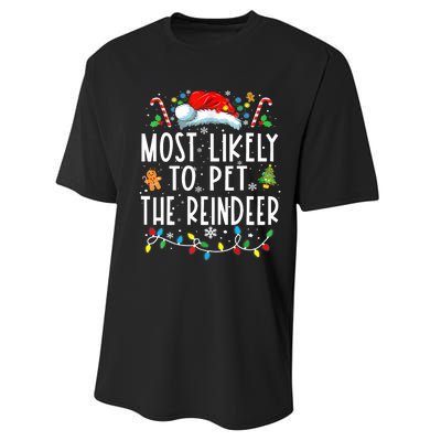 Most Likely To Pet The Reindeer Funny Christmas Pajamas Performance Sprint T-Shirt