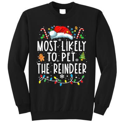 Most Likely To Pet The Reindeer Funny Christmas Pajamas Tall Sweatshirt