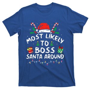 Most Likely To Boss Santa Around Family Matching Christmas  T-Shirt