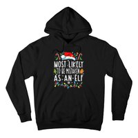 Most Likely To Be Mistaken As An Elf Christmas Family Hoodie