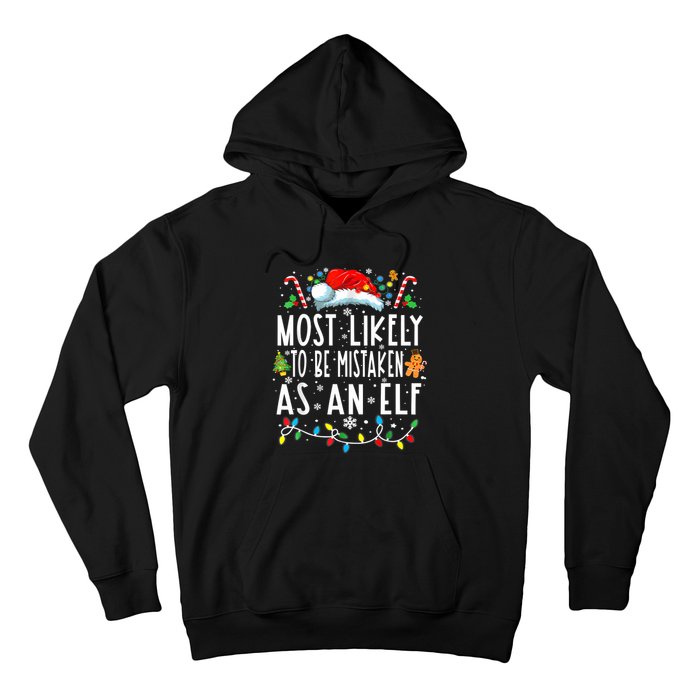 Most Likely To Be Mistaken As An Elf Christmas Family Hoodie