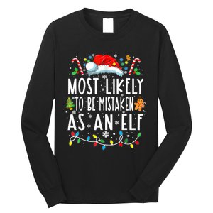 Most Likely To Be Mistaken As An Elf Christmas Family Long Sleeve Shirt