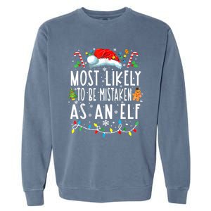 Most Likely To Be Mistaken As An Elf Christmas Family Garment-Dyed Sweatshirt