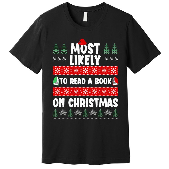 Most Likely To Read A Book On Christmas Matching Family  Premium T-Shirt