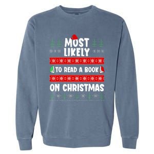 Most Likely To Read A Book On Christmas Matching Family  Garment-Dyed Sweatshirt