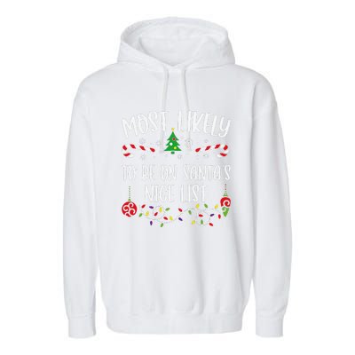 Most Likely To Be On SantaS Nice List Funny Christmas Family Matching Cute Ch Garment-Dyed Fleece Hoodie