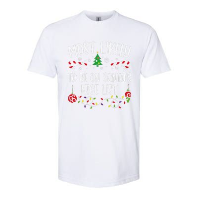 Most Likely To Be On SantaS Nice List Funny Christmas Family Matching Cute Ch Softstyle® CVC T-Shirt