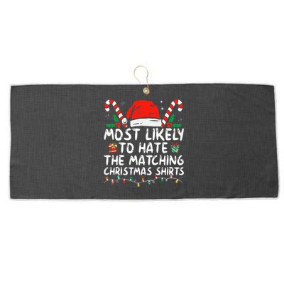 Most Likely To Hate Matching Christmas Funny Family Matching Large Microfiber Waffle Golf Towel