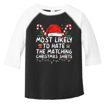 Most Likely To Hate Matching Christmas Funny Family Matching Toddler Fine Jersey T-Shirt