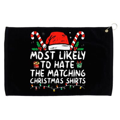 Most Likely To Hate Matching Christmas Funny Family Matching Grommeted Golf Towel