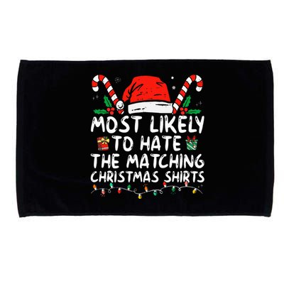 Most Likely To Hate Matching Christmas Funny Family Matching Microfiber Hand Towel