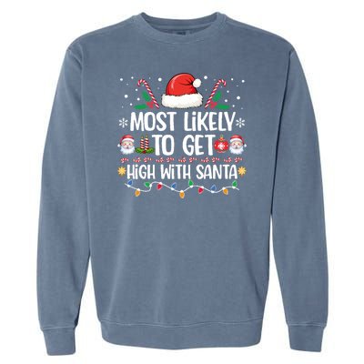 Most Likely To Get High With Santa Family Christmas Pajama Garment-Dyed Sweatshirt