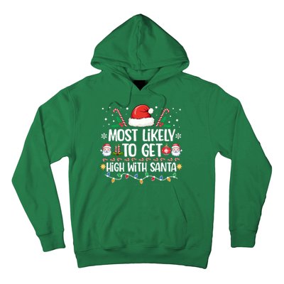 Most Likely To Get High With Santa Family Christmas Pajama Hoodie