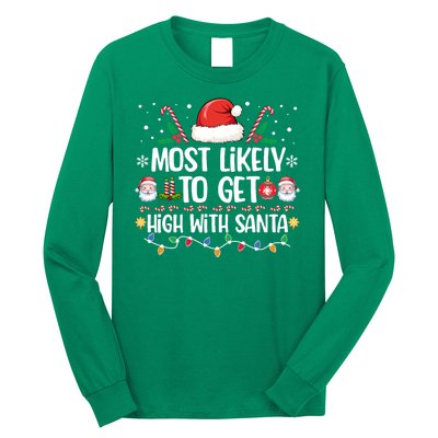 Most Likely To Get High With Santa Family Christmas Pajama Long Sleeve Shirt