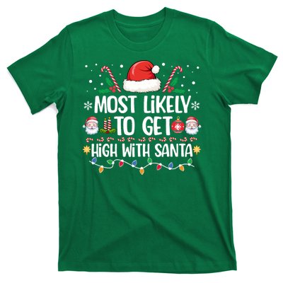 Most Likely To Get High With Santa Family Christmas Pajama T-Shirt