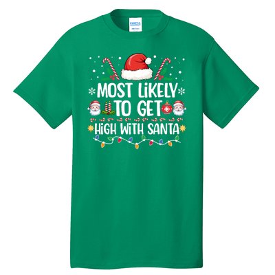 Most Likely To Get High With Santa Family Christmas Pajama Tall T-Shirt