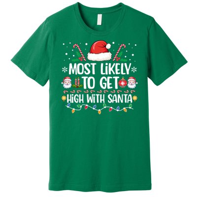 Most Likely To Get High With Santa Family Christmas Pajama Premium T-Shirt