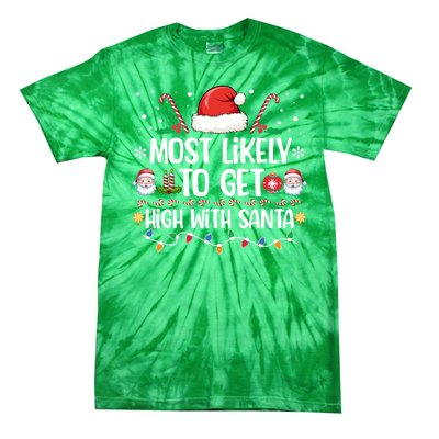 Most Likely To Get High With Santa Family Christmas Pajama Tie-Dye T-Shirt