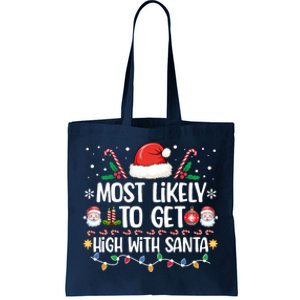 Most Likely To Get High With Santa Family Christmas Pajama Tote Bag