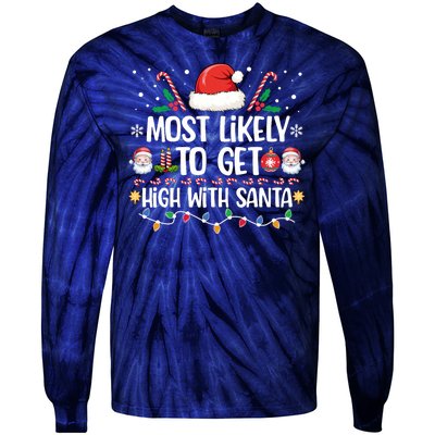 Most Likely To Get High With Santa Family Christmas Pajama Tie-Dye Long Sleeve Shirt