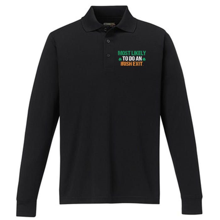 Most Likely To Do An Irish Exit Funny Saying Vintage Performance Long Sleeve Polo