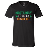 Most Likely To Do An Irish Exit Funny Saying Vintage V-Neck T-Shirt