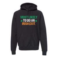 Most Likely To Do An Irish Exit Funny Saying Vintage Premium Hoodie