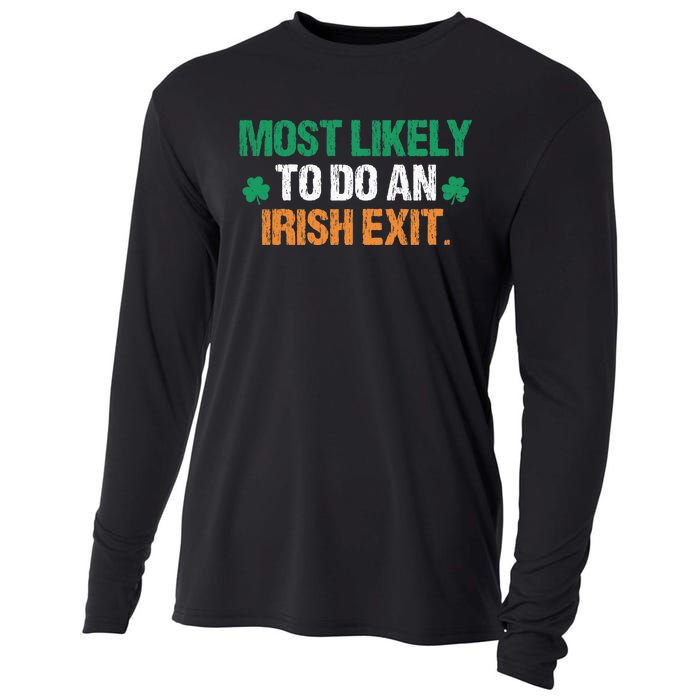 Most Likely To Do An Irish Exit Funny Saying Vintage Cooling Performance Long Sleeve Crew