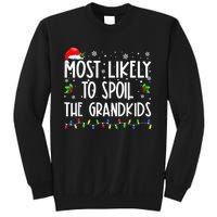 Most Likely To Spoil The GrandKid Funny Christmas Grandma Sweatshirt