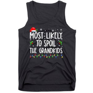 Most Likely To Spoil The GrandKid Funny Christmas Grandma Tank Top