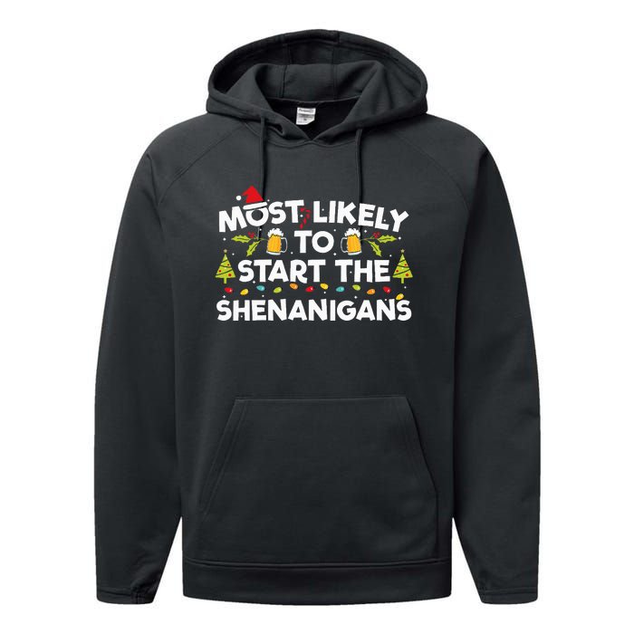 Most Likely To Start The Shenanigans Funny Family Christmas Performance Fleece Hoodie