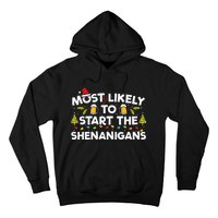 Most Likely To Start The Shenanigans Funny Family Christmas Hoodie