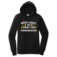 Most Likely To Start The Shenanigans Funny Family Christmas Women's Pullover Hoodie