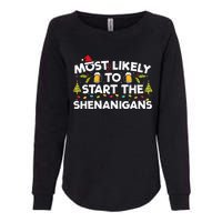 Most Likely To Start The Shenanigans Funny Family Christmas Womens California Wash Sweatshirt