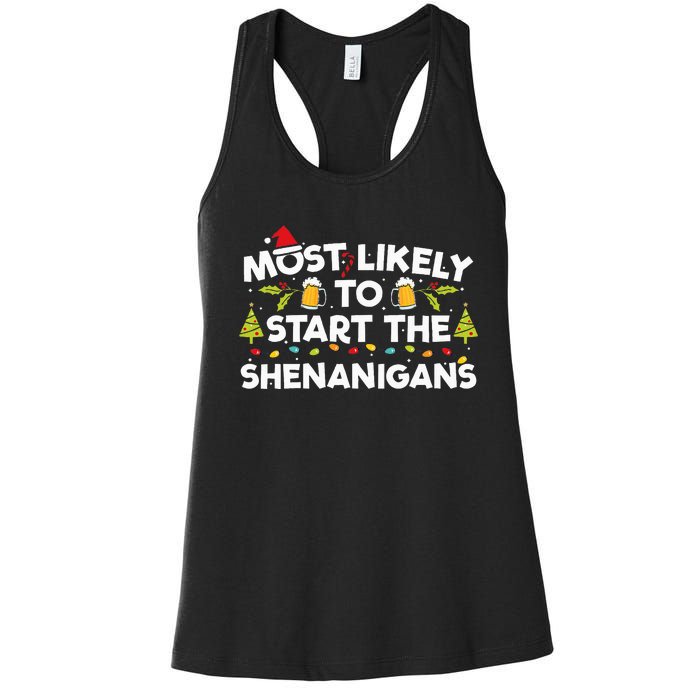 Most Likely To Start The Shenanigans Funny Family Christmas Women's Racerback Tank