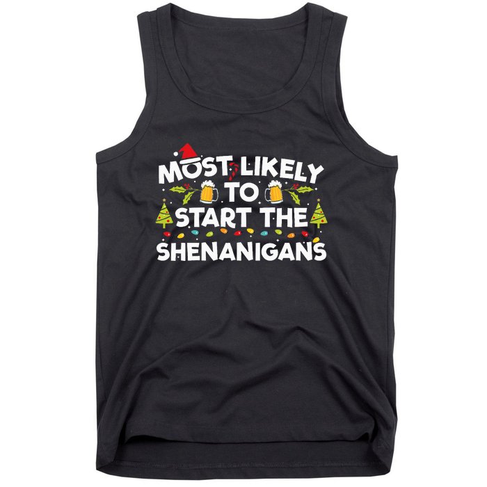 Most Likely To Start The Shenanigans Funny Family Christmas Tank Top