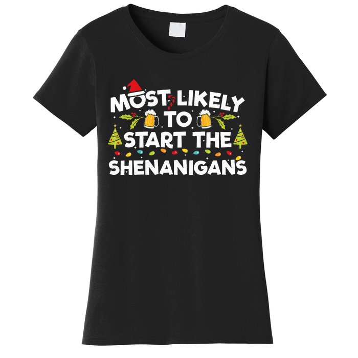 Most Likely To Start The Shenanigans Funny Family Christmas Women's T-Shirt