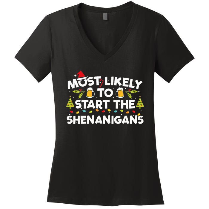 Most Likely To Start The Shenanigans Funny Family Christmas Women's V-Neck T-Shirt