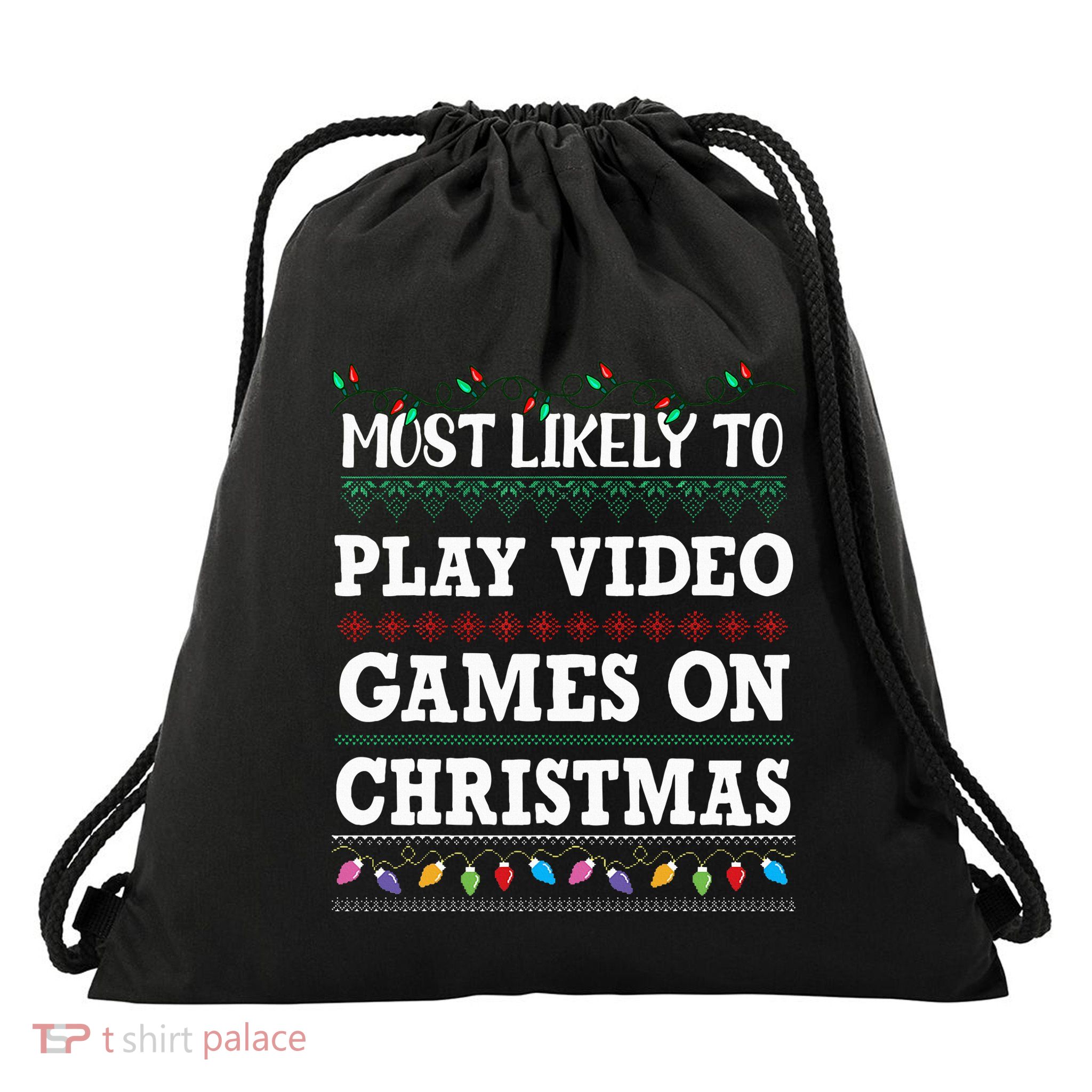 Most Likely to play video games Ugly Christmas Sweater  Drawstring Bag