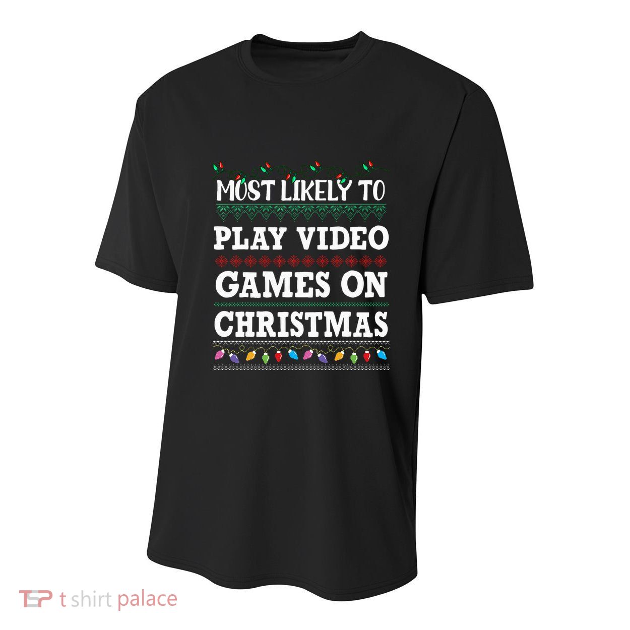 Most Likely to play video games Ugly Christmas Sweater  Youth Performance Sprint T-Shirt