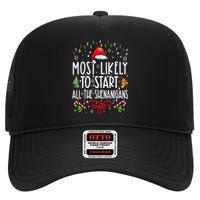 Most Likely To Start All The Shenanigans Family Xmas Holiday High Crown Mesh Back Trucker Hat