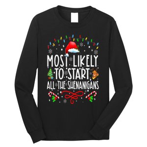 Most Likely To Start All The Shenanigans Family Xmas Holiday Long Sleeve Shirt