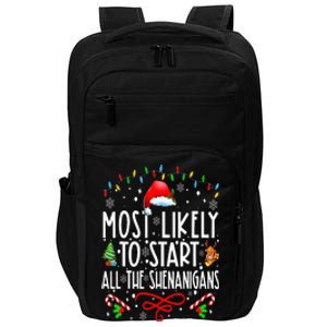 Most Likely To Start All The Shenanigans Family Xmas Holiday Impact Tech Backpack