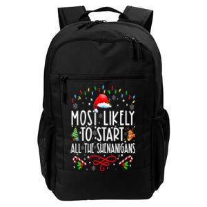 Most Likely To Start All The Shenanigans Family Xmas Holiday Daily Commute Backpack