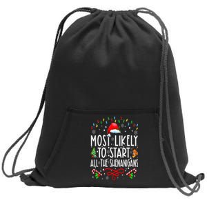 Most Likely To Start All The Shenanigans Family Xmas Holiday Sweatshirt Cinch Pack Bag