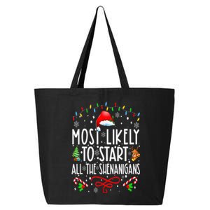 Most Likely To Start All The Shenanigans Family Xmas Holiday 25L Jumbo Tote